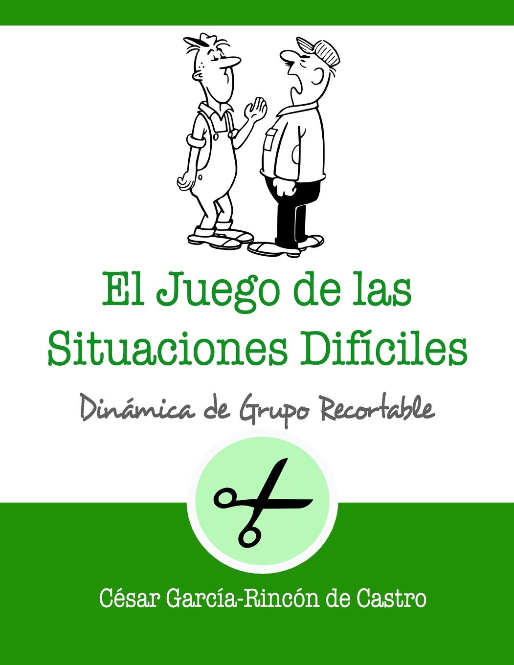 El juego de las situaciones difíciles (Dinámicas de Grupo Recortables, Band 2) Psychology