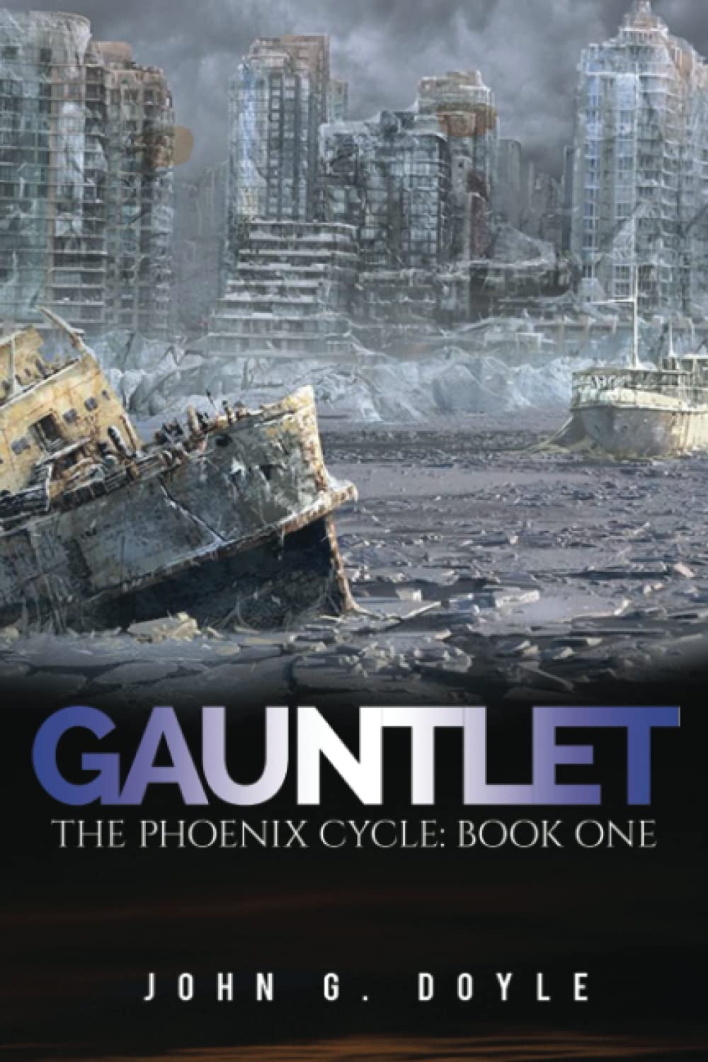 Gauntlet: The Phoenix Cycle: Book One Action & Adventure