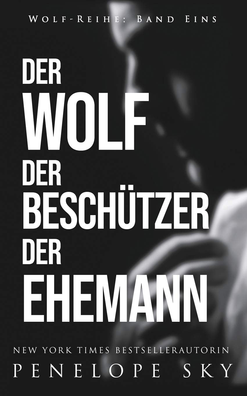 Der Wolf Der Beschützer Der Ehemann Romantic Thrillers Books