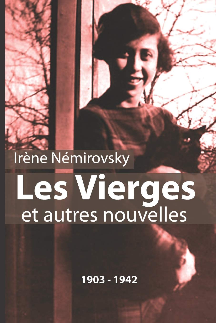 Les vierges et autres nouvelles: IRÈNE NÉMIROVSKY (6 x 9 Large) (15,24 x 22,86 cm) (Romans français) (French Edition) book