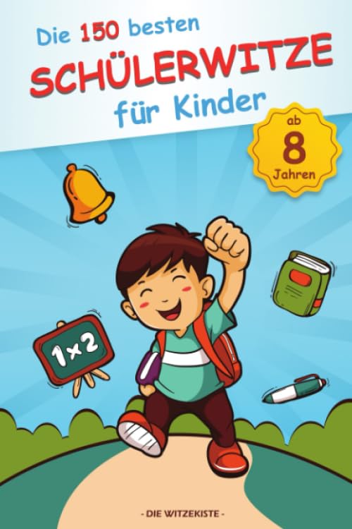 Die 150 besten Schülerwitze für Kinder ab 8 Jahren: Das perfekte Witze-Heft zum Schlapplachen! Leisure, Home & Garden