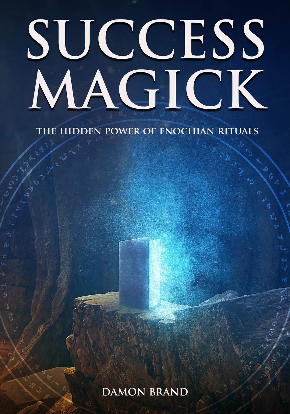Success Magick: The Hidden Power of Enochian Rituals (The Gallery of Magick) Self-help
