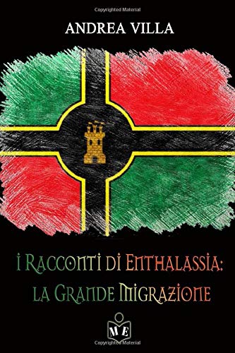 Racconti di Enthalassia. La grande migrazione. book