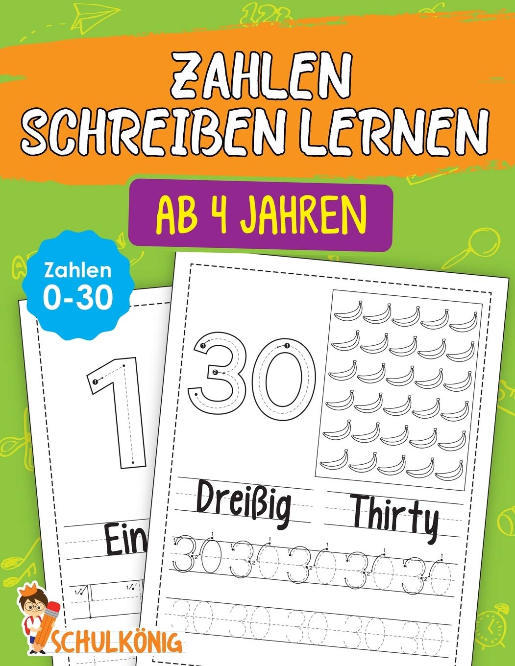 Zahlen Schreiben Lernen Ab 4 Jahren: Das große Übungsheft für Kindergarten, Vorschule und Grundschule - Kinderleicht Zahlen von 0 - 30 Schreiben Lernen - in Deutsch und Englisch - Perfekt zum Üben! Education & Training