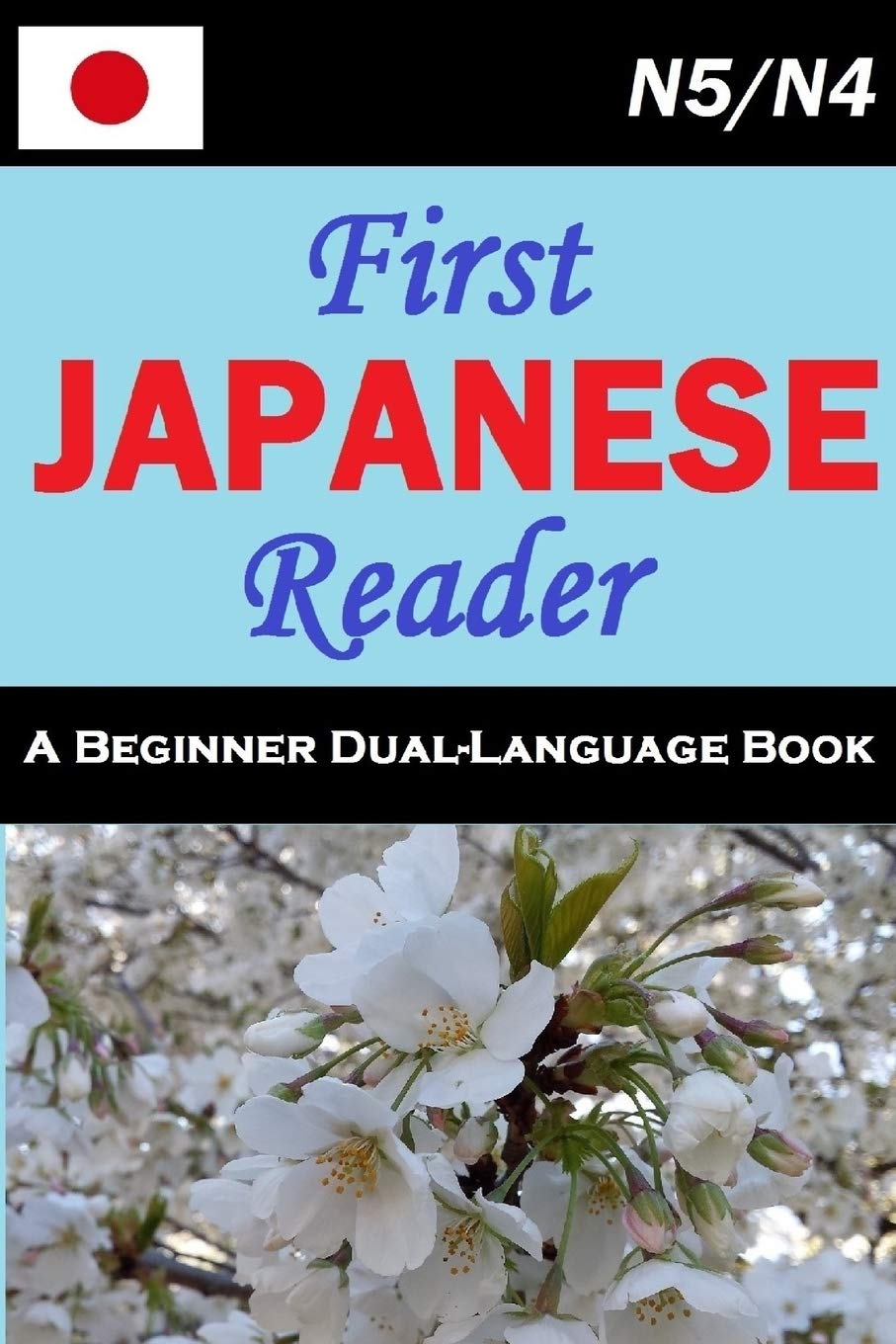 First Japanese Reader (Japanese Graded Readers, Band 1) International