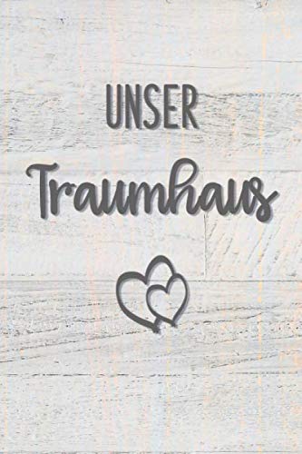 Unser Traumhaus: Hausbau Album zum ausfüllen und Fotos einkleben | Bautagebuch für Hausbau, Umbau und die Renovierung einer immobilie Hobbies & Crafts