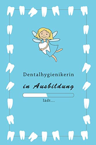 Dentalhygienikerin in Ausbildung: 120 gepunktete Seiten DIN A5 I Notizbuch für Zahnärzte Praxis Ausbildung Ideen Geschenk Books