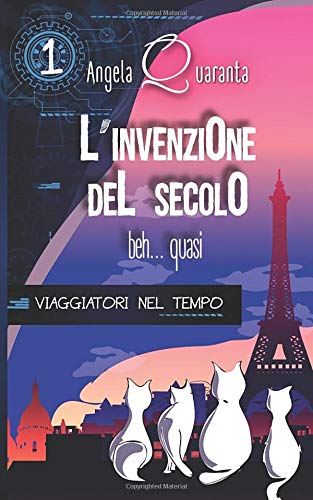 L'invenzione del secolo: Beh... quasi (Edizione Illustrata) book