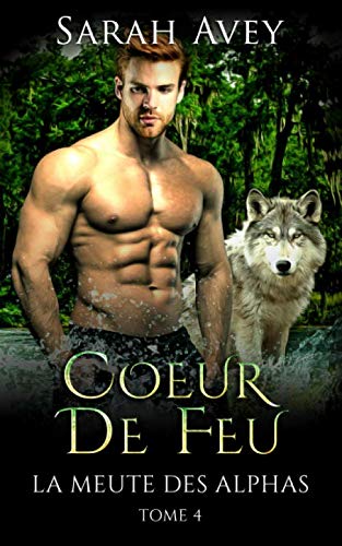 Coeur de feu: La meute des Alphas Horror & Mystery