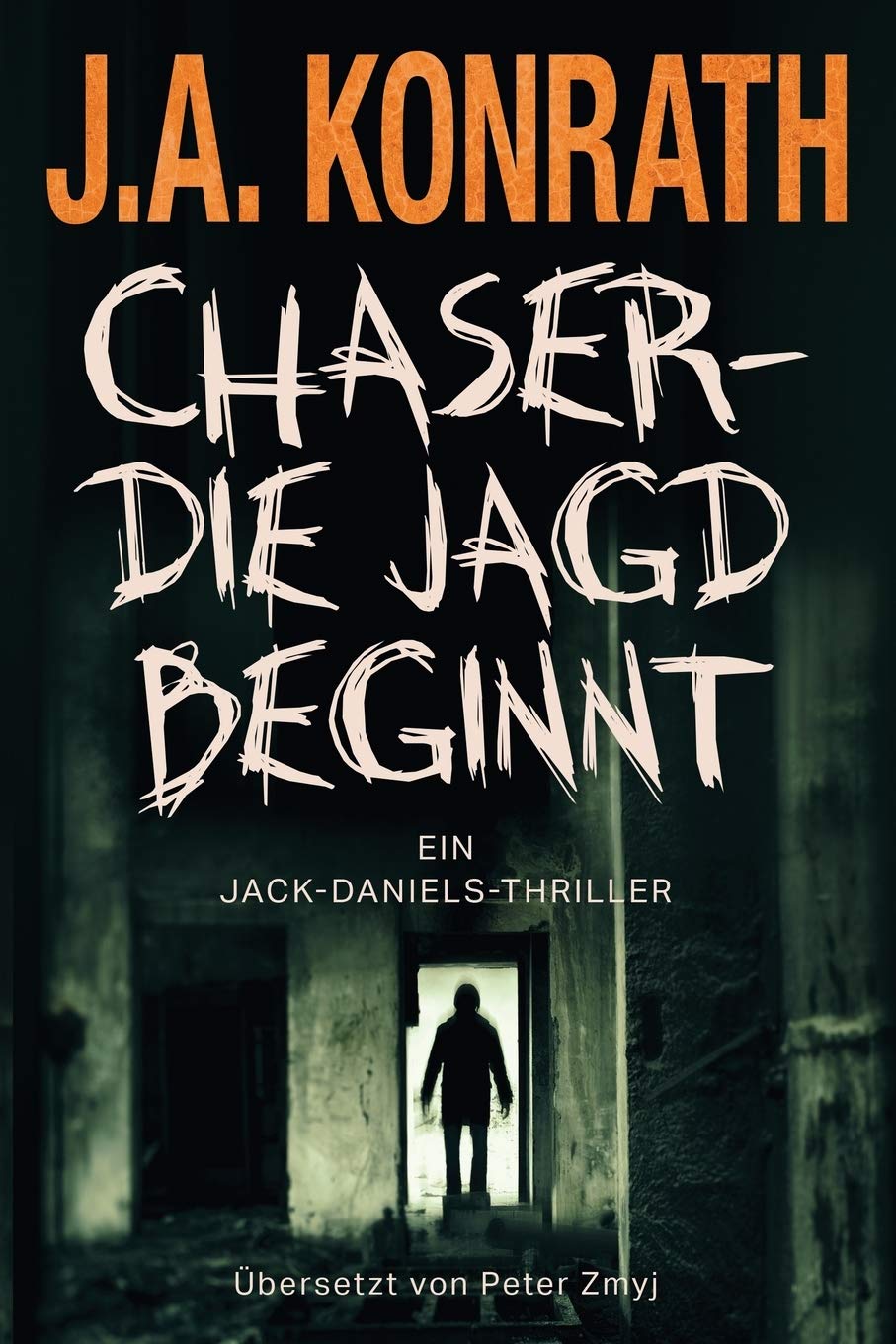 Chaser – Die Jagd beginnt (Ein Jack-Daniels-Thriller, Band 13) Action & Adventure