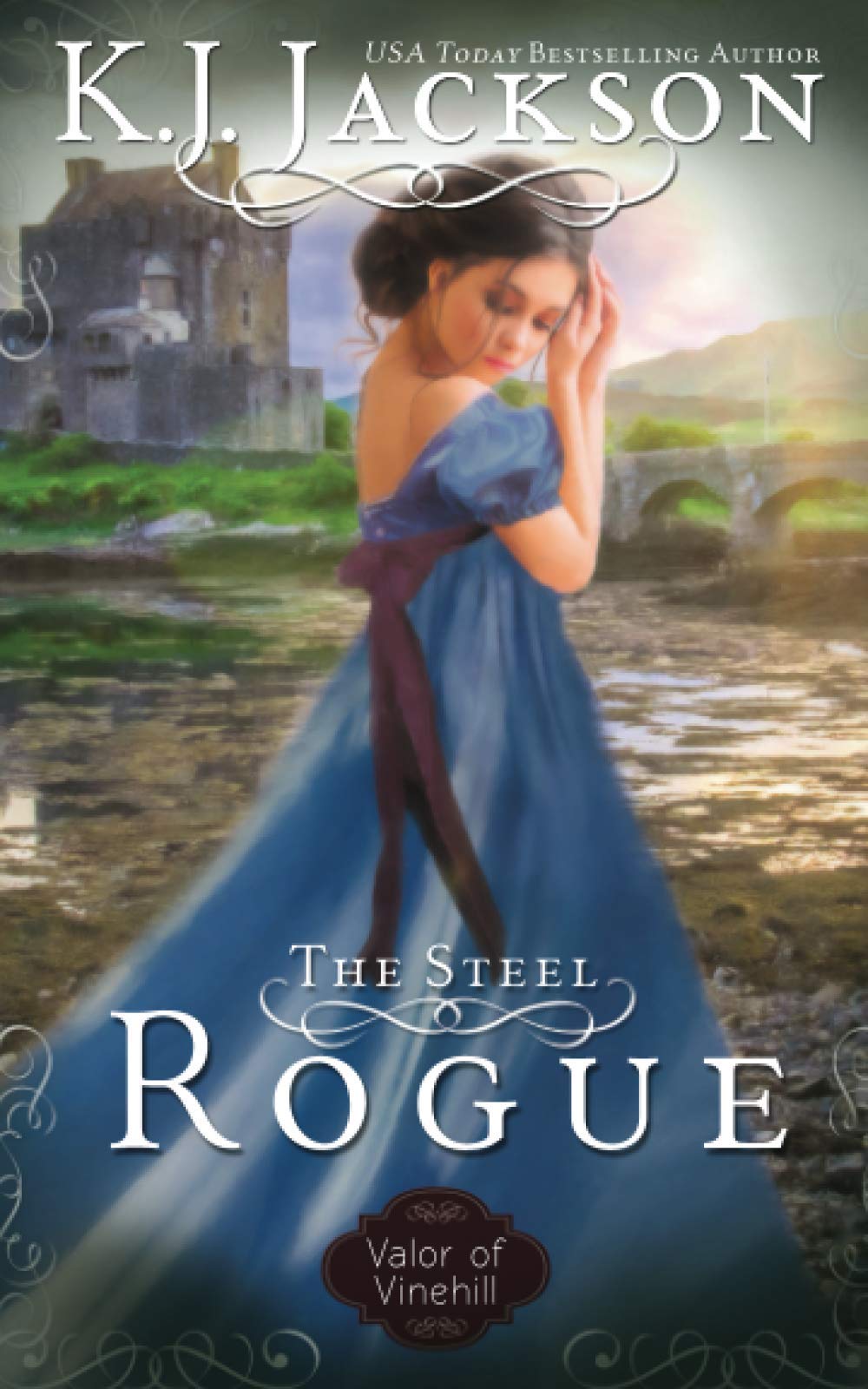 The Steel Rogue: A Valor of Vinehill Novel Historical Fiction