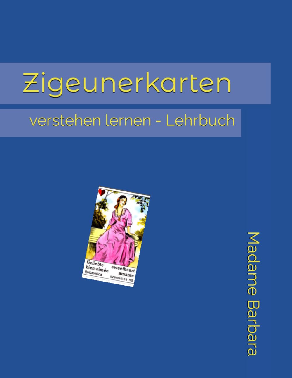 Zigeunerkarten verstehen lernen - Lehrbuch Books