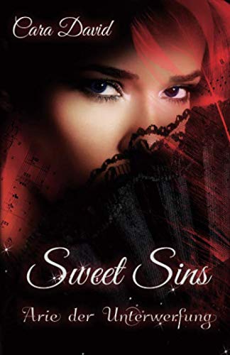 Arie der Unterwerfung: Sweet Sins (Seduction, Band 1) Eroticism
