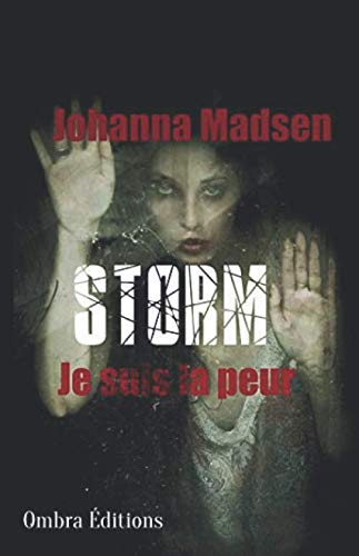 Storm: (Je suis la peur) Historical Fiction
