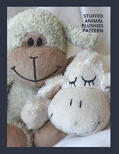 Stuffed Animal Plushies Patterns: Blank Design Grid Papers to Draw Templates of Cute Toys Books