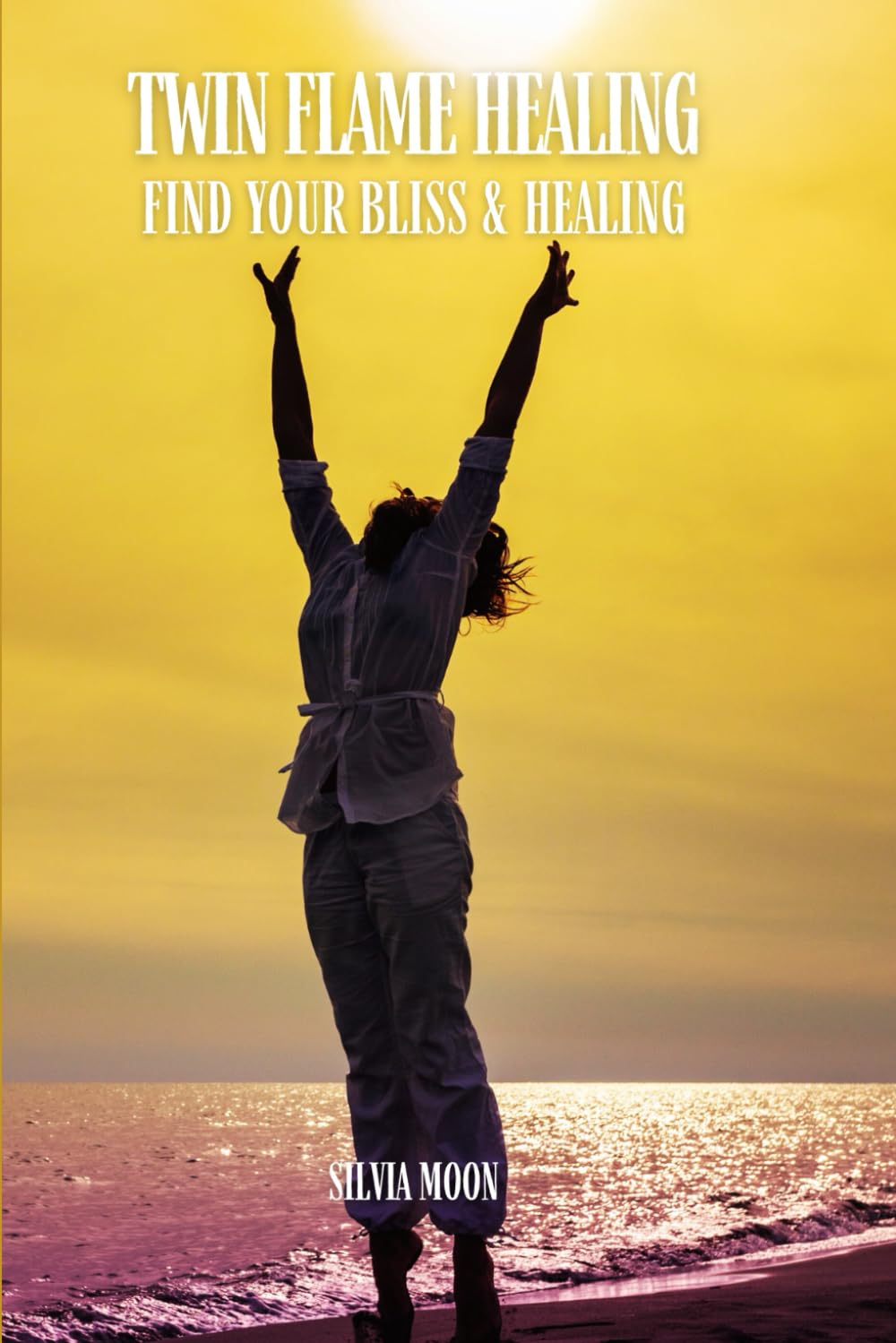 TWIN FLAME HEALING: Find Your Bliss & Healing book