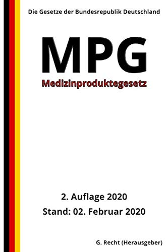 Medizinproduktegesetz - MPG, 2. Auflage 2020 Law