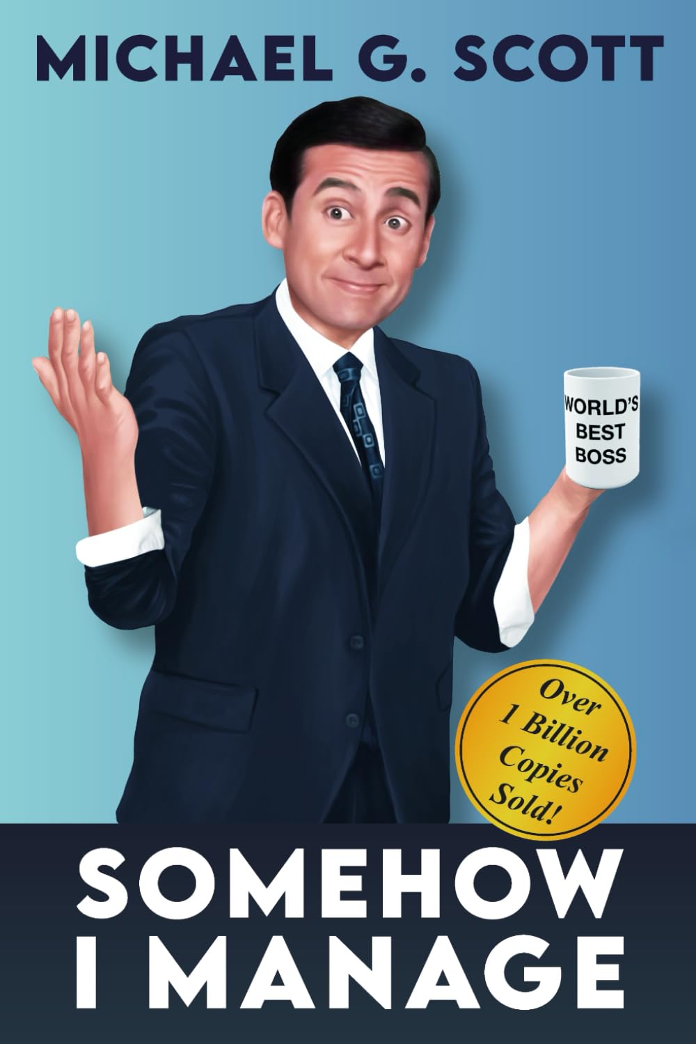 Somehow I Manage: A Notebook for all Managers and fans of the Office Business, Finance & Career