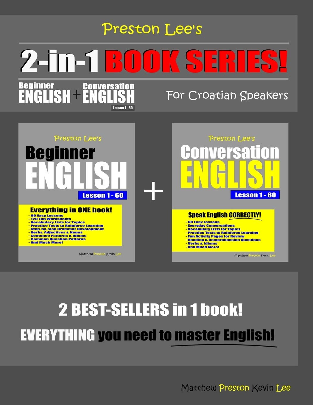 Preston Lee’s 2-in-1 Book Series! Beginner English & Conversation English Lesson 1 – 60 For Croatian Speakers (Preston Lee's English For Croatian Speakers) Foreign Languages ​​& Dictionaries