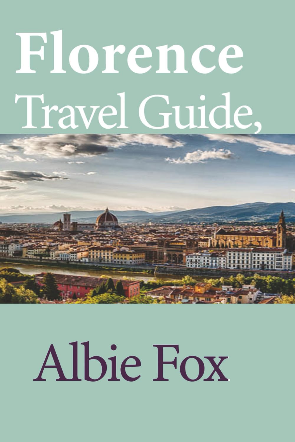 Florence Travel Guide, Italy: Touristic Information Leisure, Home & Garden