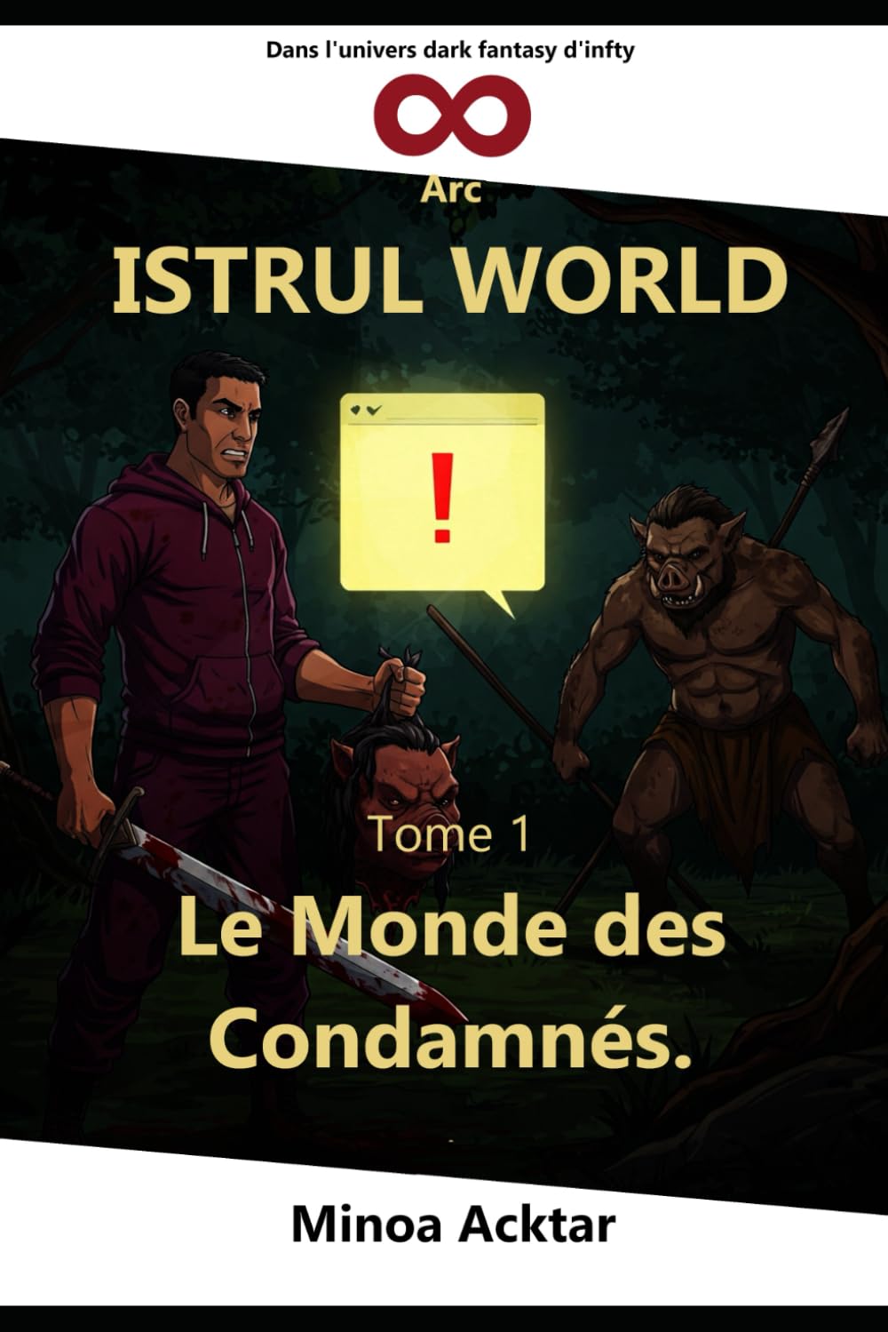 Istrul World: Le monde des condamnés book