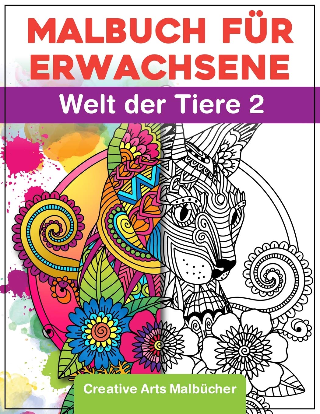 Malbuch für Erwachsene: Welt der Tiere 2 - Das große Tiermalbuch zum Entspannen und Stress abbauen! - Für mehr Achtsamkeit, Ruhe und Entspannung - Ausmalbuch zum Kreativ Malen A4 Parents & Children