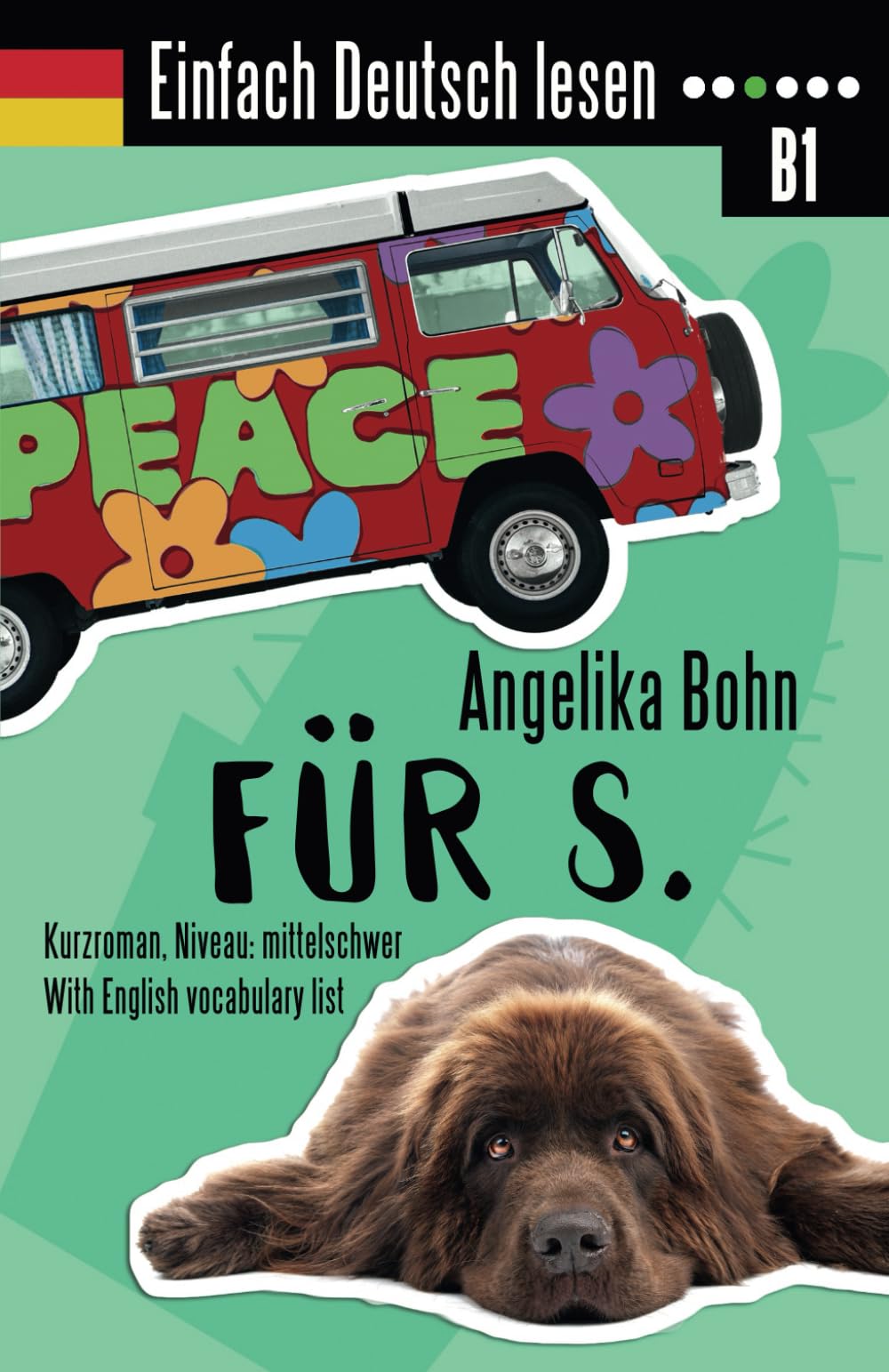 Einfach Deutsch lesen: Für S. - Kurzroman - Niveau: mittelschwer - With English vocabulary list Study Guides