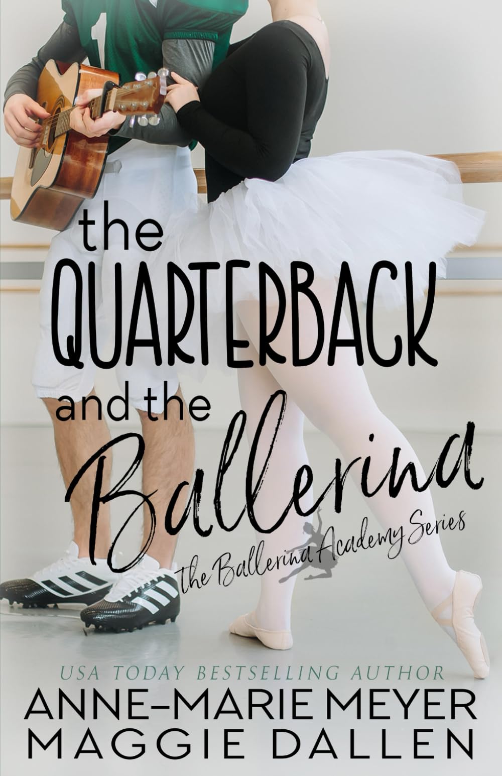 The Quarterback and the Ballerina: A Sweet YA Romance (The Ballerina Academy, Band 1) Education