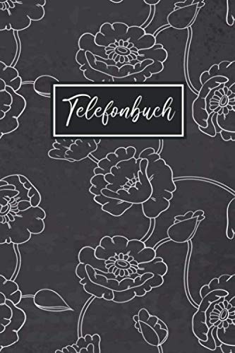 Telefonbuch: Adressbuchlein und Kontaktbuch | Telefonbuch mit A-Z Register | Telefon & Adressbuch für Persönliche und Berufliche Kontakte | Blumen Design Business, Finance & Career