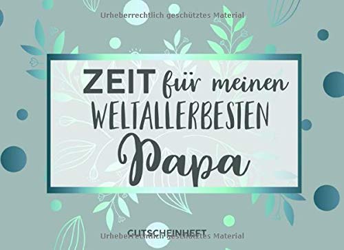 Gutscheinheft Weltbesten Papa: Personalisiertes Gutscheinbuch Vater - 50 Gutscheinen zum einlösen: 25 vorgefertigt + 25 zum selber Ausfüllen und ... zum Geburtstag, Weihnachten oder zum Vatertag Parents & Children
