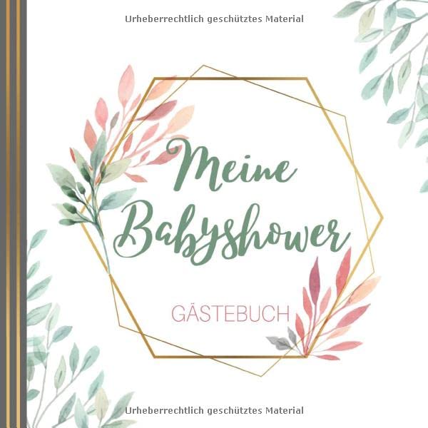 MEINE BABYSHOWER GÄSTEBUCH: Babyshower Gästebuch | Babyparty | Baby Shower Boy | Baby Shower Girl | Baby Party Mädchen | Tolle Geschenkidee für frisch gebackene Eltern Parents & Children