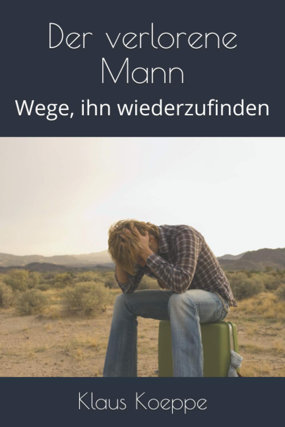 Der verlorene Mann: Wege, ihn wiederzufinden Medicine