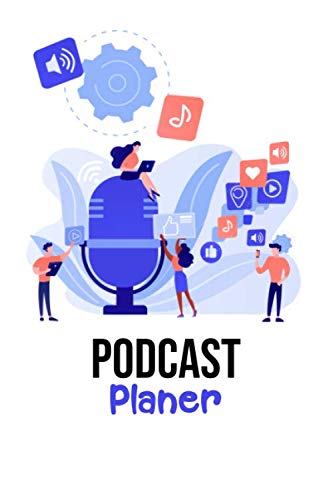 Podcast Planer - Arbeitsbuch für deinen Podcast: Auf über 100 Seiten 50 Podcast Folgen planen. Inklusive Themen, Gäste, Gewinnspielfeld und vielem mehr. Computer Science