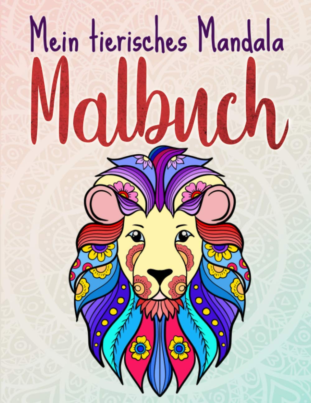 Mein tierisches Mandala Malbuch: 50 Tiermandalas für Kinder ab 6 Jahren, Kreativität fördern mit dem Mandala Malbuch für Kinder Film, Art & Culture