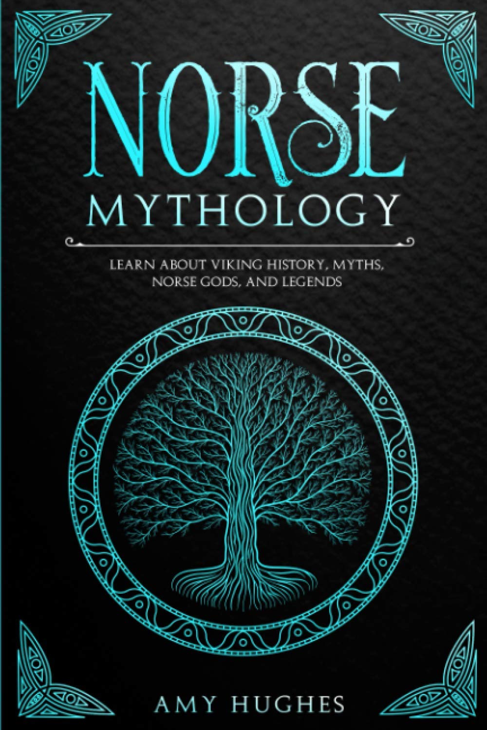 Norse Mythology: Learn about Viking History, Myths, Norse Gods, and Legends Fairy Tales & Legends