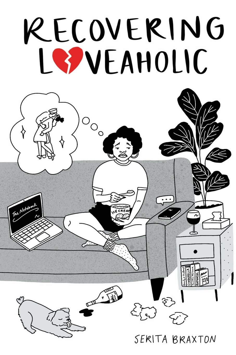 Recovering Loveaholic: The Struggle of a Single Millennial Contemporary Romance