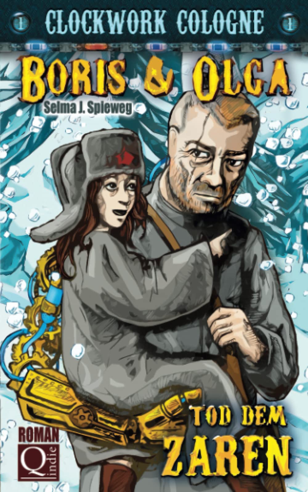 Tod dem Zaren: Boris und Olga 1: Clockwork Cologne Humour & Satire