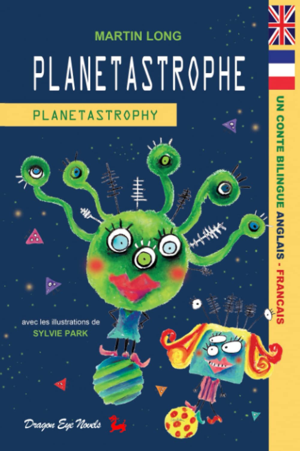 Planetastrophe - Planetastrophy: un conte bilingue anglais-français book