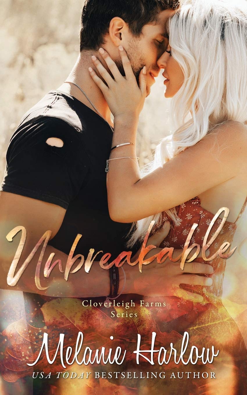 Unbreakable: A Cloverleigh Farms Standalone (Cloverleigh Farms Series, Band 4) Contemporary literature