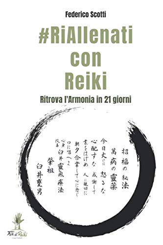 #RiAllenati con Reiki: Ritrova l'Armonia in 21 giorni book