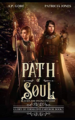 Path of Soul: BlackFlame Online Litrpg/Gamelit Universe (Glory of Formation Emperor, Band 3) Books