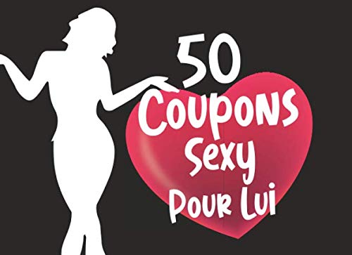 50 Coupons Sexy Pour Lui: 50 chèques sexy pour lui, carnet avec 50 bons chèques à offrir à votre homme/chéri - Cadeau romantique idéal pour saint valentin, anniversaire mariage plaisirs partagés book