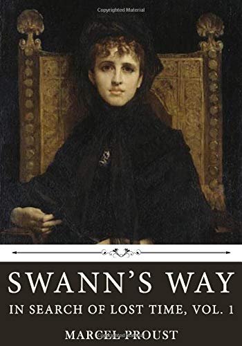 Swann's Way: In Search of Lost Time, Vol. 1 by Marcel Proust book