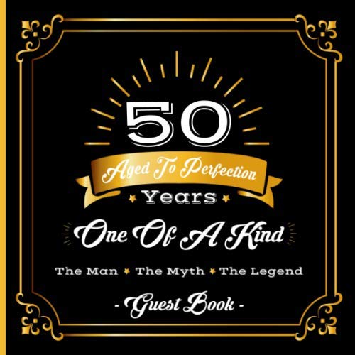50th Birthday Guest Book: 50 Years Aged To Perfection Birthday Party Guestbook - Goes Great With Those 50th Birthday Party Decorations and Supplies Parents & Children