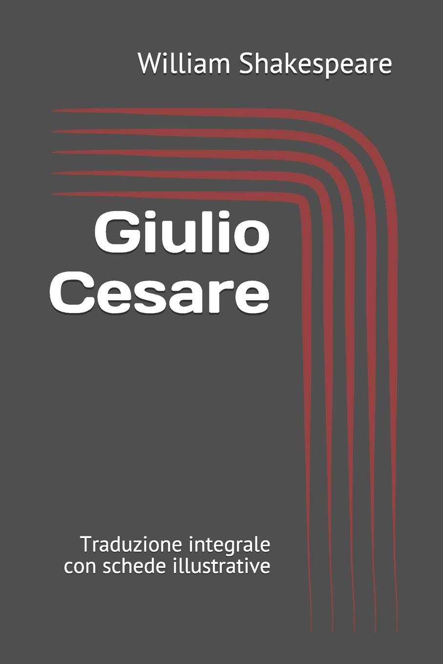 Giulio Cesare: Traduzione integrale con schede illustrative Drama