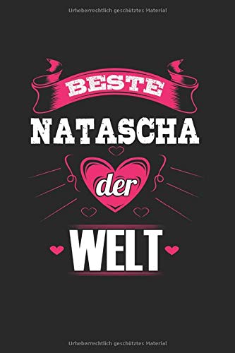 Beste Natascha der Welt: Natascha Notizbuch mit 120 Seiten mit Softcover. Geschenk für die beste Natascha der Welt. 6 x 9 (ca. DIN A5) Dotgrid Books