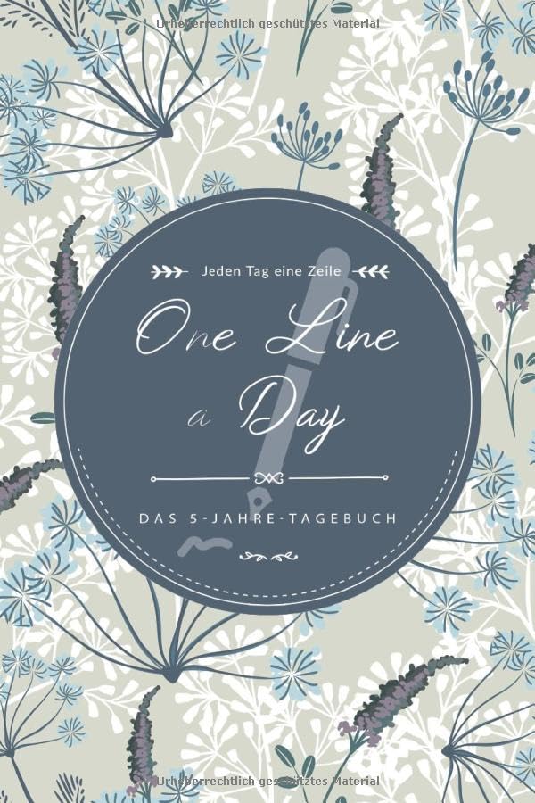 One Line a Day • Jeden Tag eine Zeile • Das 5-Jahre-Tagebuch: Ausfüllbuch für positives Denken • Das 5 Jahre Tagebuch für eine Zeile pro Tag oder ... Format (ca. DIN A5) • Motiv: Vintage Blumen Health, Nutrition & Fitness
