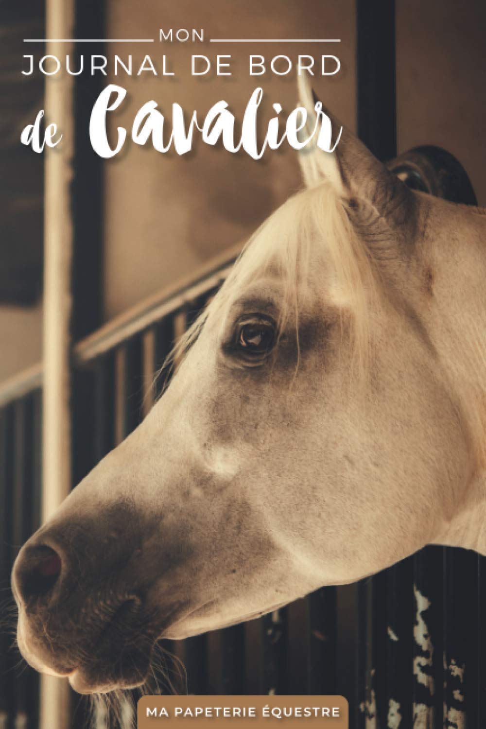 Mon Journal de Bord de Cavalier: Carnet d'équitation | Planner équestre | Journal cheval | Cadeau pour cavalière ou cavalier (Les carnets d'équitation) Leisure & Fun