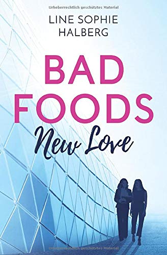 Bad Foods - New Love: Roman LGBTQ+