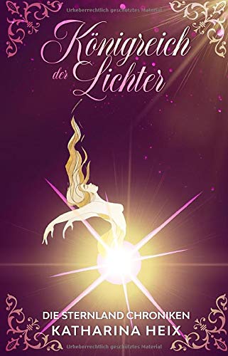 Königreich der Lichter: Die Sternland Chroniken Historical Fiction